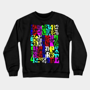 Gamer 4 Life 6.0 Crewneck Sweatshirt